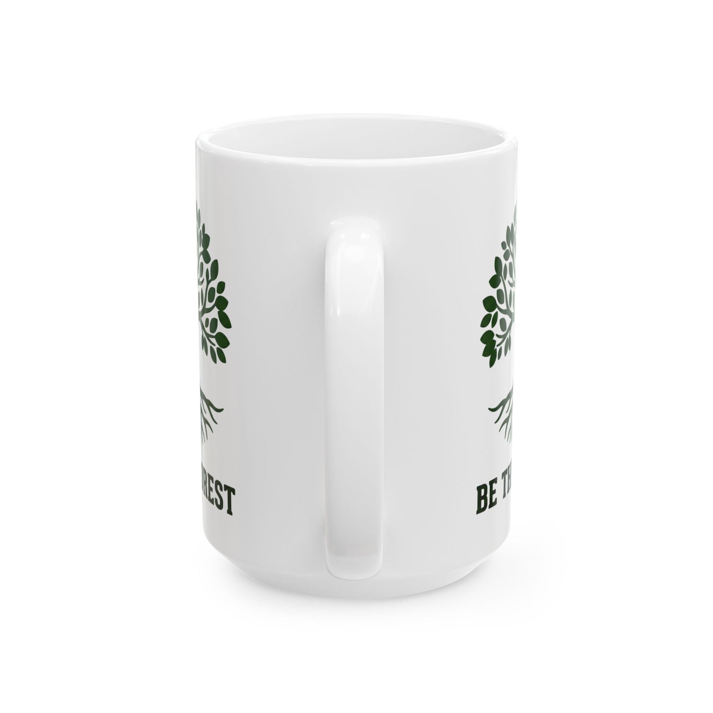 Ceramic Mug — Be The Forest Botanical Coffee Tea Cup (11oz/15oz)
