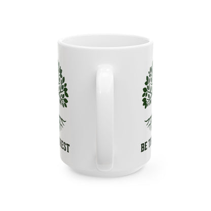 Ceramic Mug — Be The Forest Botanical Coffee Tea Cup (11oz/15oz)