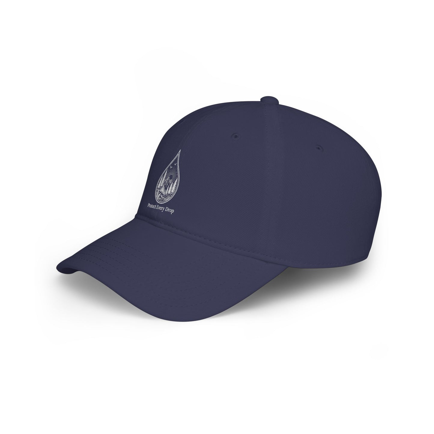 Protect Every Drop Low Profile Baseball Cap — Water Conservation Embroidered Hat