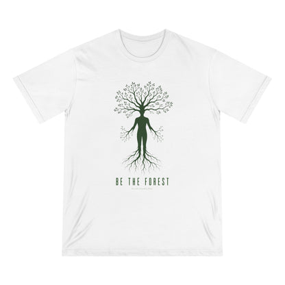 Be The Forest T-Shirt — Eco Nature Tree Person Graphic Tee