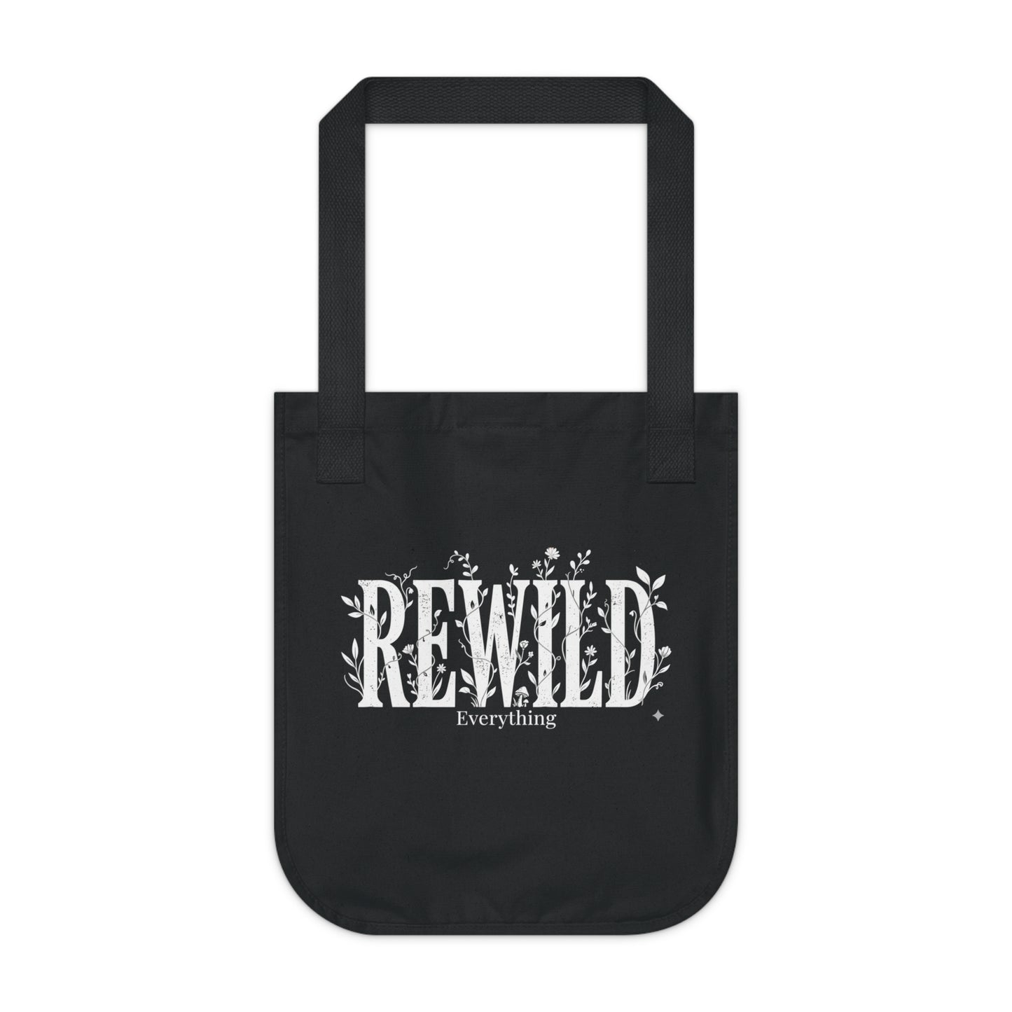 Rewild Everything Organic Canvas Tote — Eco-Friendly Plant Lover Bag