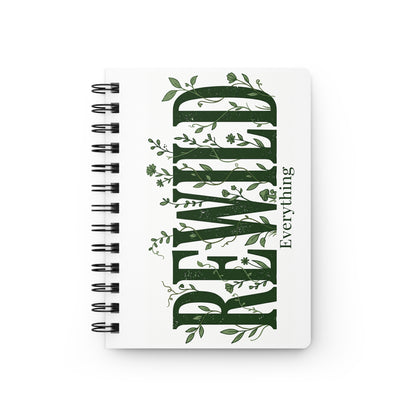 Renewed Everything Spiral Journal — Botanical Inspirational Notebook for Gratitude, Reflection & Everyday Planning