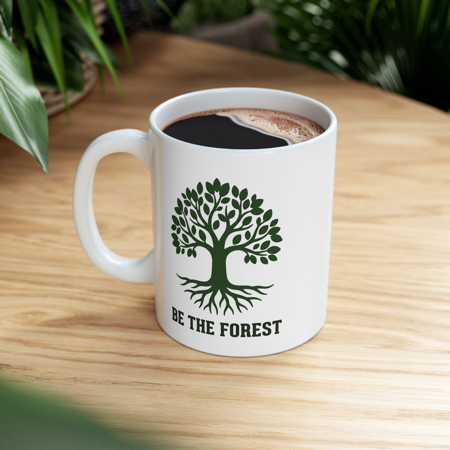 Ceramic Mug — Be The Forest Botanical Coffee Tea Cup (11oz/15oz)