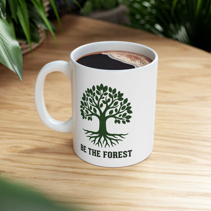 Ceramic Mug — Be The Forest Botanical Coffee Tea Cup (11oz/15oz)