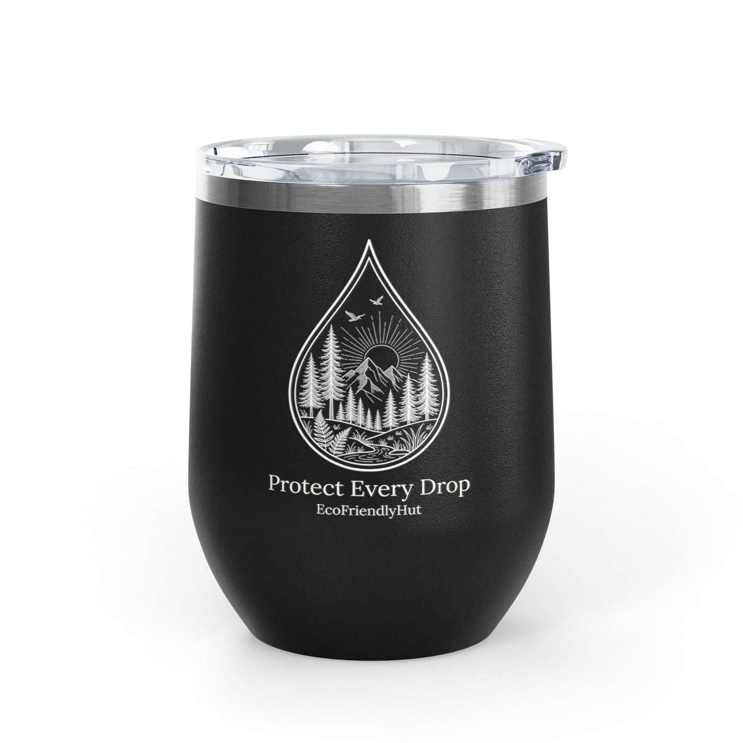 Protect Every Drop 12oz Wine Tumbler — Eco-Friendly Stainless Insulated Cup