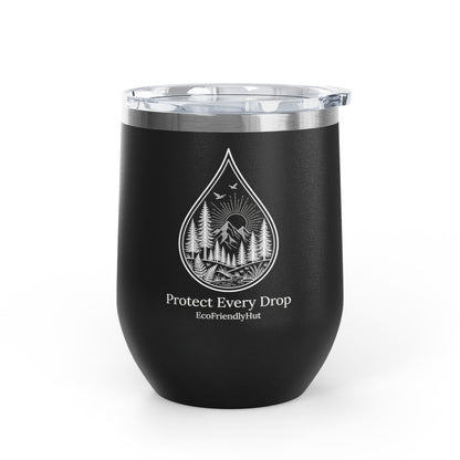 Protect Every Drop 12oz Wine Tumbler — Eco-Friendly Stainless Insulated Cup