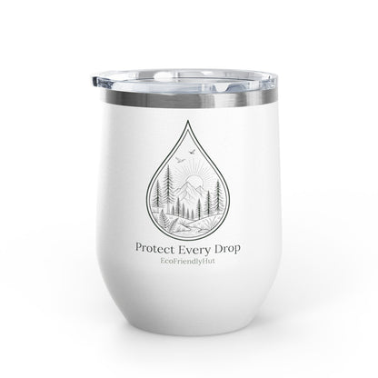 Protect Every Drop 12oz Wine Tumbler — Eco-Friendly Stainless Insulated Cup