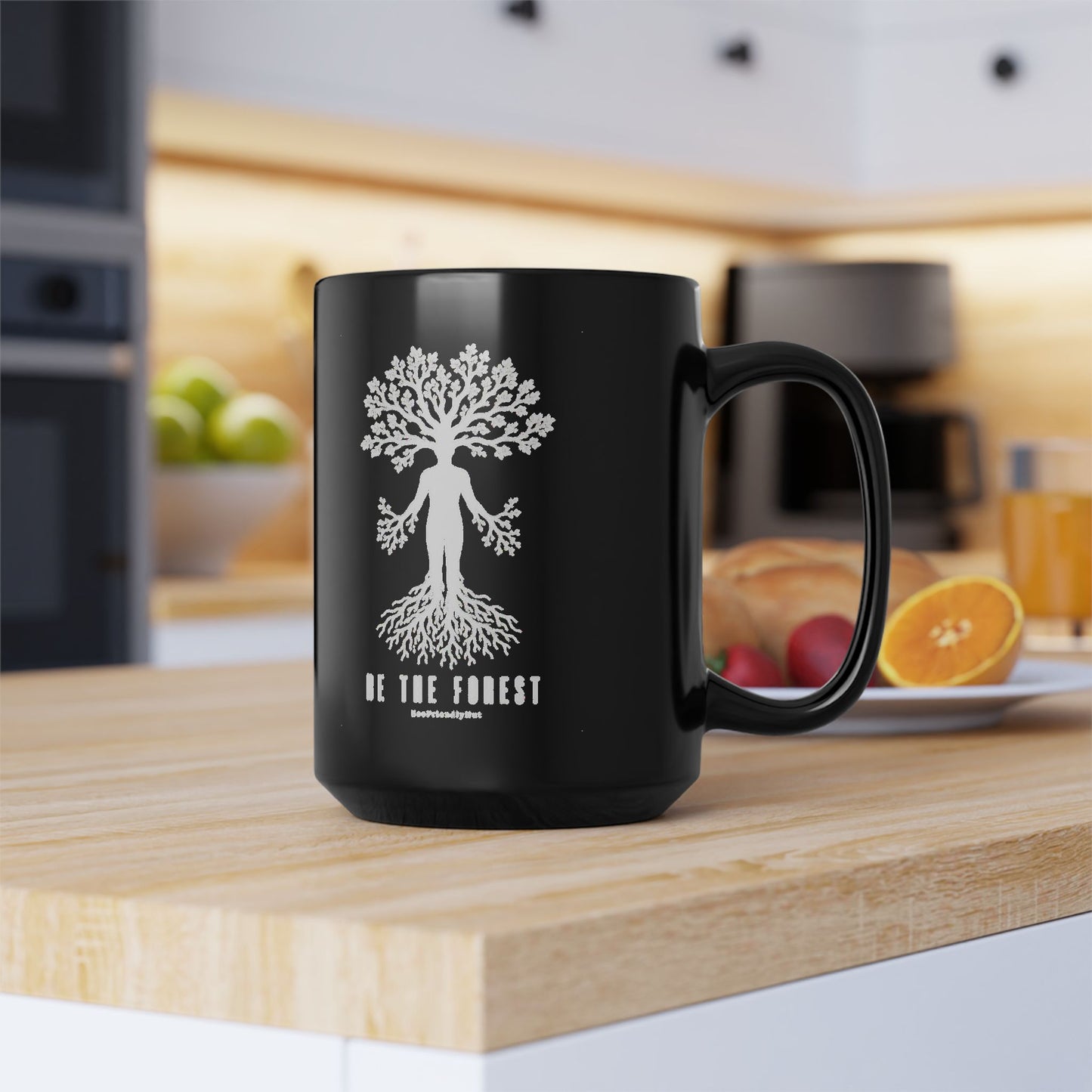 Be The Forest Black Coffee Mug — Tree of Life Inspirational 11oz/15oz