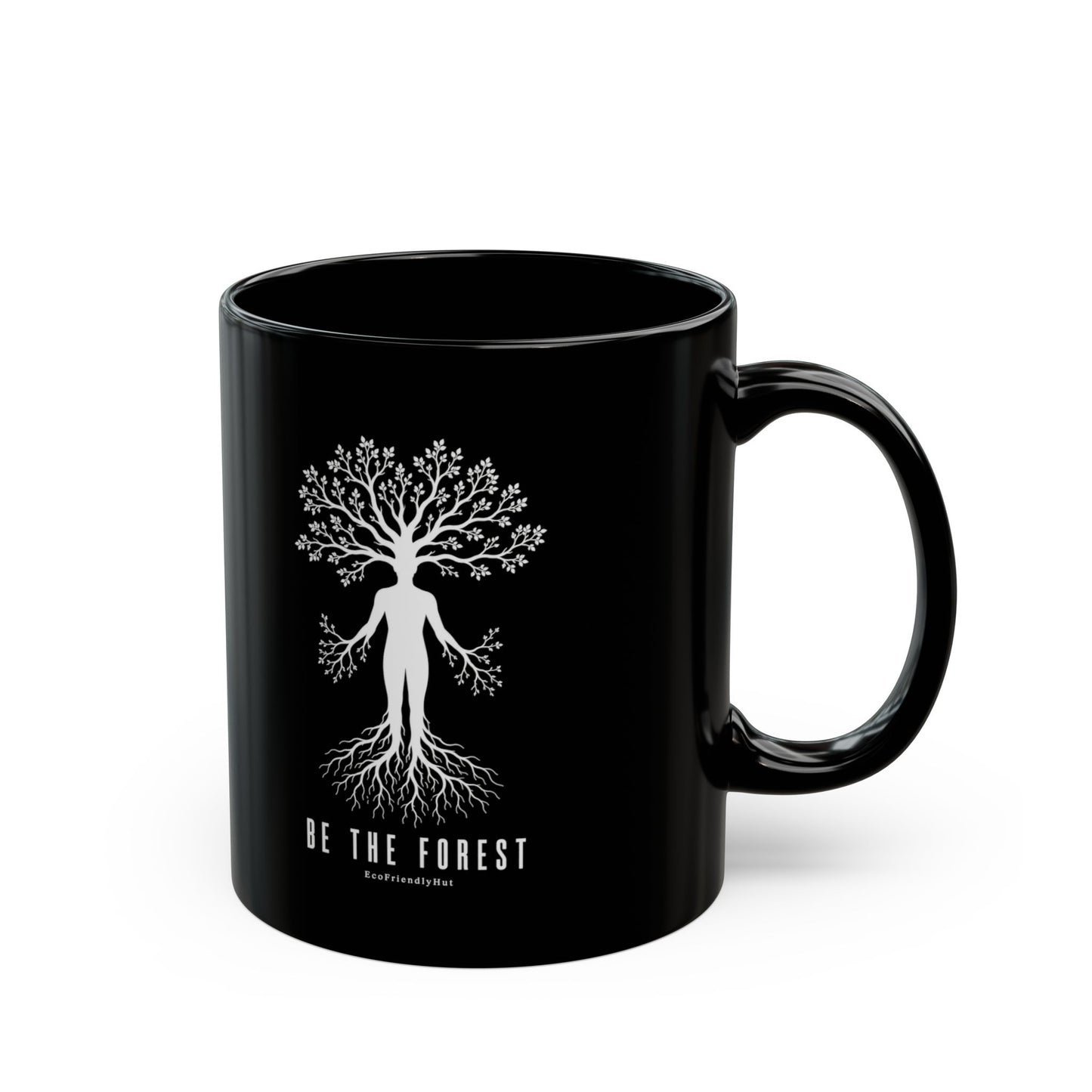 Be The Forest Black Coffee Mug — Tree of Life Inspirational 11oz/15oz