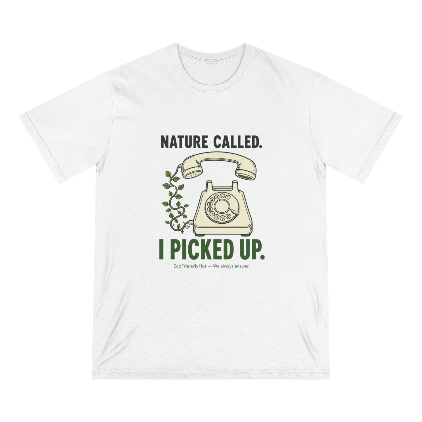 Nature Called T‑Shirt — “I Picked Up” Vintage Phone Eco Graphic Tee