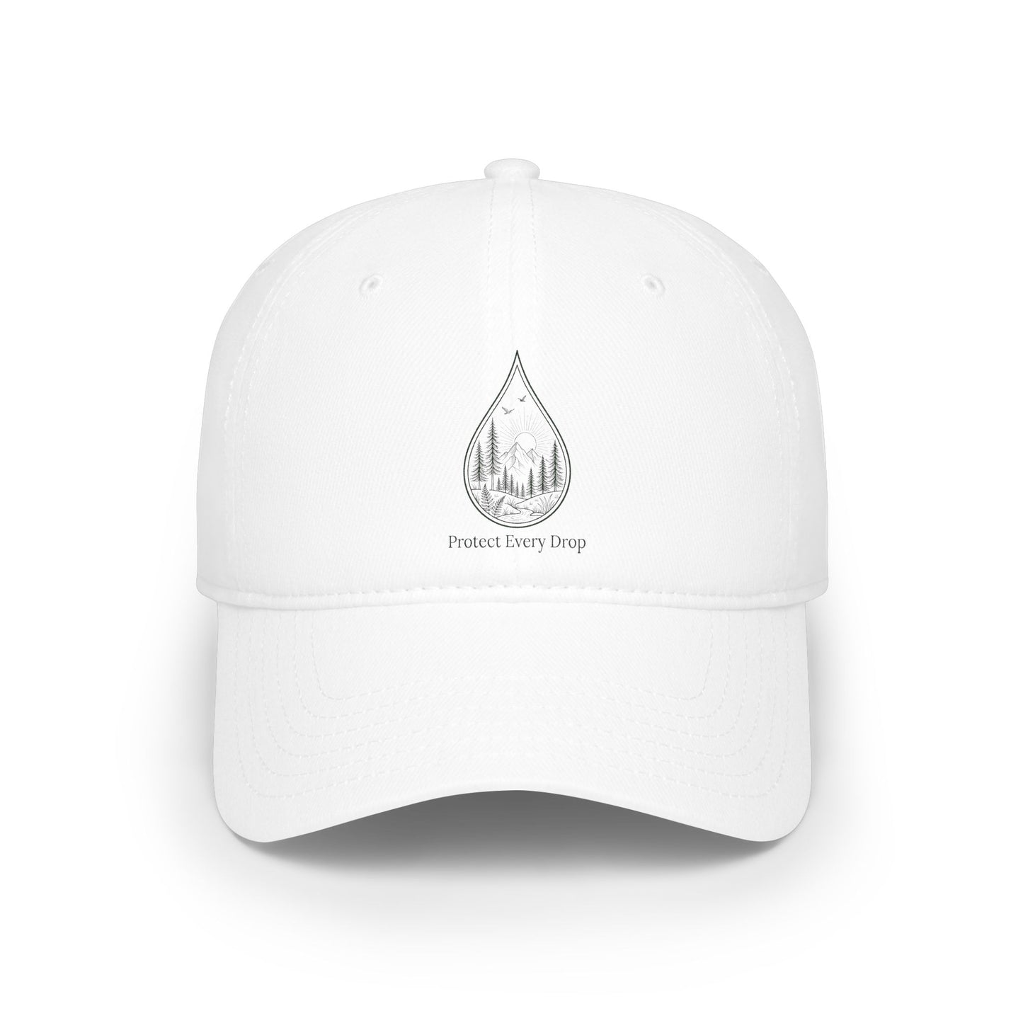 Protect Every Drop Low Profile Baseball Cap — Water Conservation Embroidered Hat
