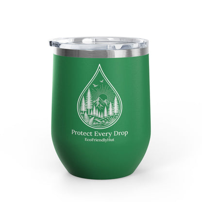 Protect Every Drop 12oz Wine Tumbler — Eco-Friendly Stainless Insulated Cup