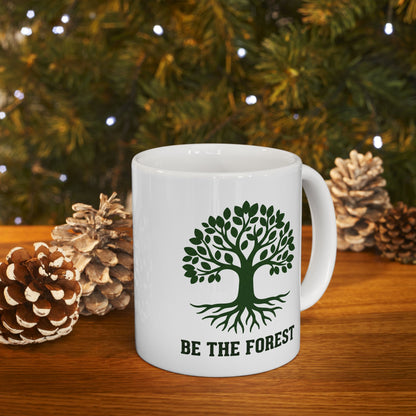 Ceramic Mug — Be The Forest Botanical Coffee Tea Cup (11oz/15oz)