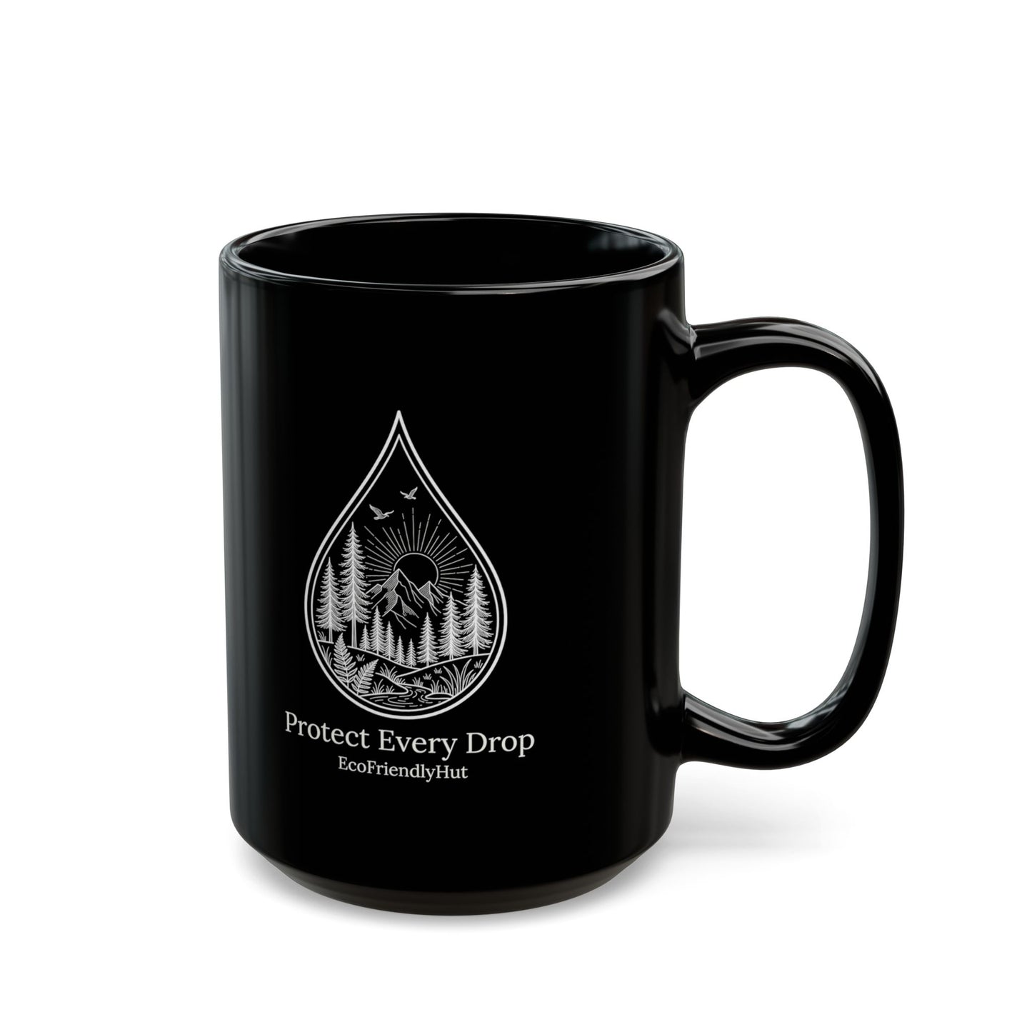 Protect Every Drop Black Mug – Eco-Friendly Water Conservation Coffee Cup