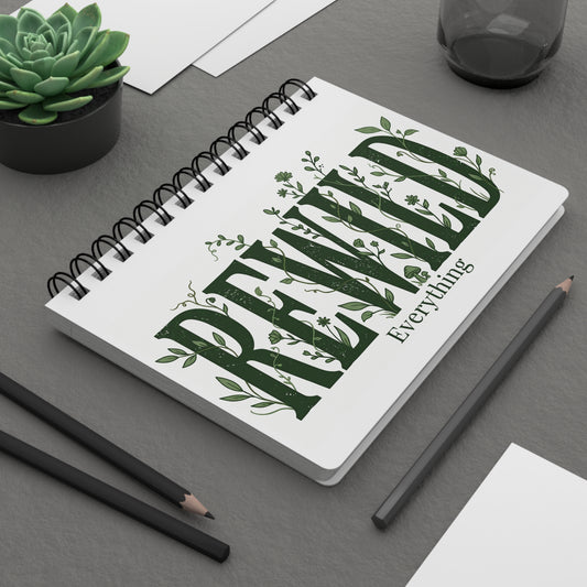 Renewed Everything Spiral Journal — Botanical Inspirational Notebook for Gratitude, Reflection & Everyday Planning