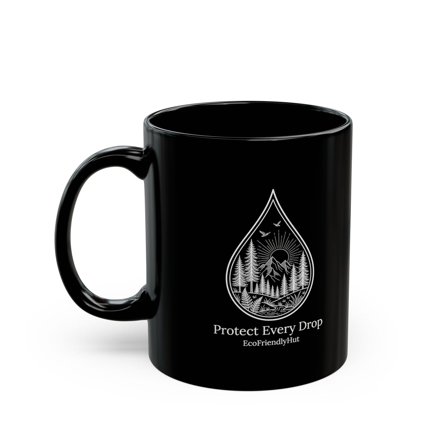 Protect Every Drop Black Mug – Eco-Friendly Water Conservation Coffee Cup