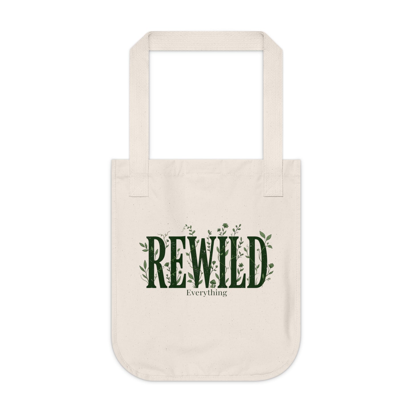 Rewild Everything Organic Canvas Tote — Eco-Friendly Plant Lover Bag