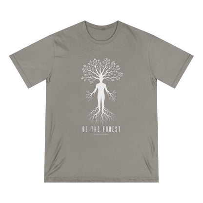 Be The Forest T-Shirt — Eco Nature Tree Person Graphic Tee