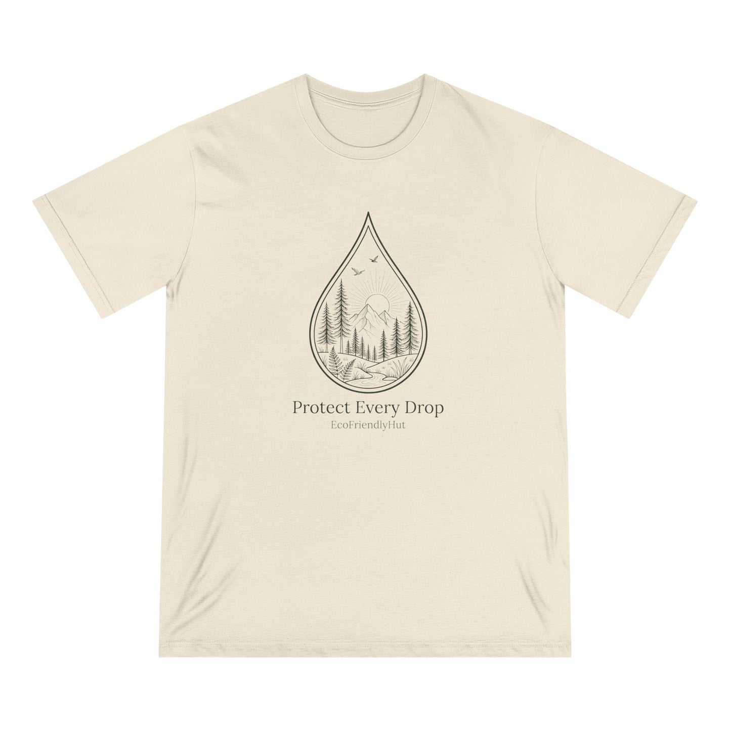Protect Every Drop T-Shirt — Water Conservation Nature Tee
