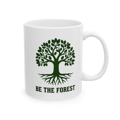 Ceramic Mug — Be The Forest Botanical Coffee Tea Cup (11oz/15oz)