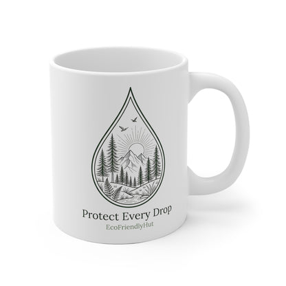 Ceramic Mug - "Protect Every Drop" Eco Water Conservation Coffee Cup