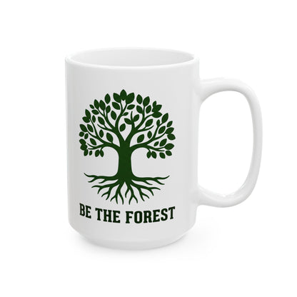 Ceramic Mug — Be The Forest Botanical Coffee Tea Cup (11oz/15oz)