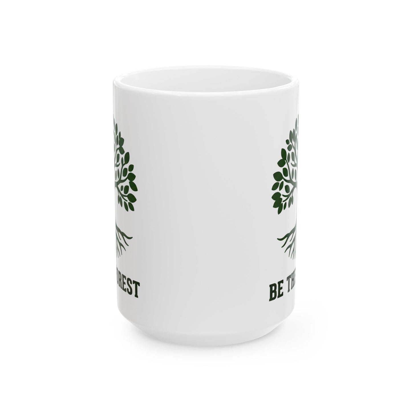 Ceramic Mug — Be The Forest Botanical Coffee Tea Cup (11oz/15oz)