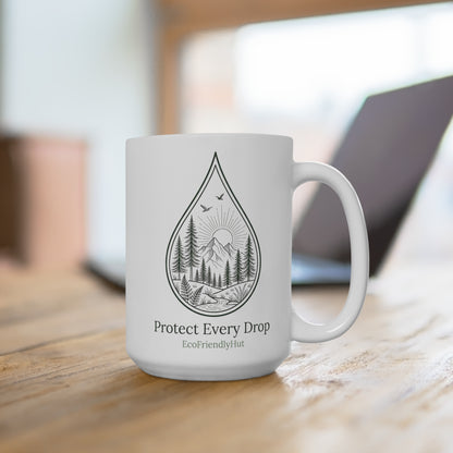 Ceramic Mug - "Protect Every Drop" Eco Water Conservation Coffee Cup
