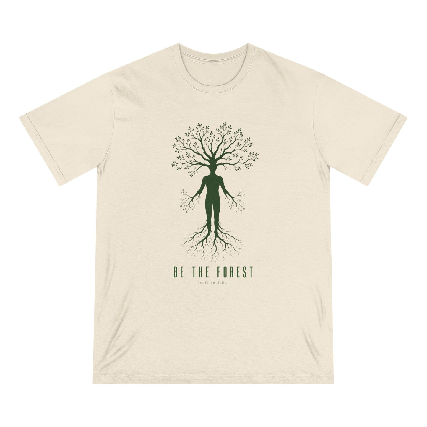 Be The Forest T-Shirt — Eco Nature Tree Person Graphic Tee