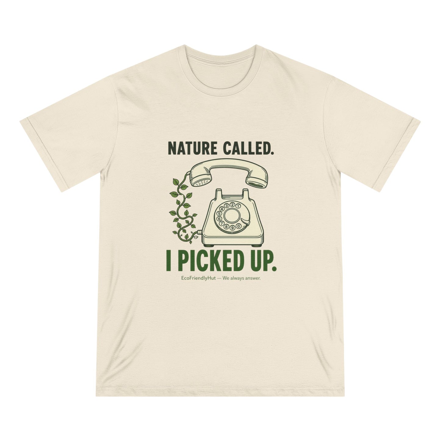 Nature Called T‑Shirt — “I Picked Up” Vintage Phone Eco Graphic Tee