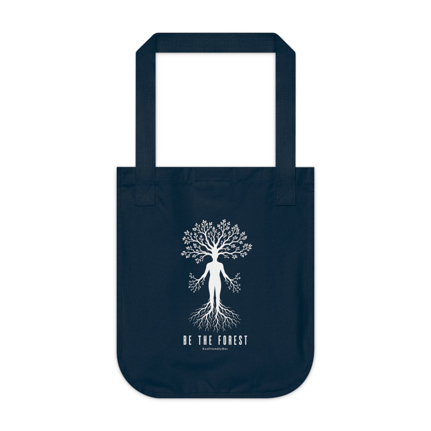Tote Bag — "Be The Forest" Eco Canvas Tote for Nature Lovers