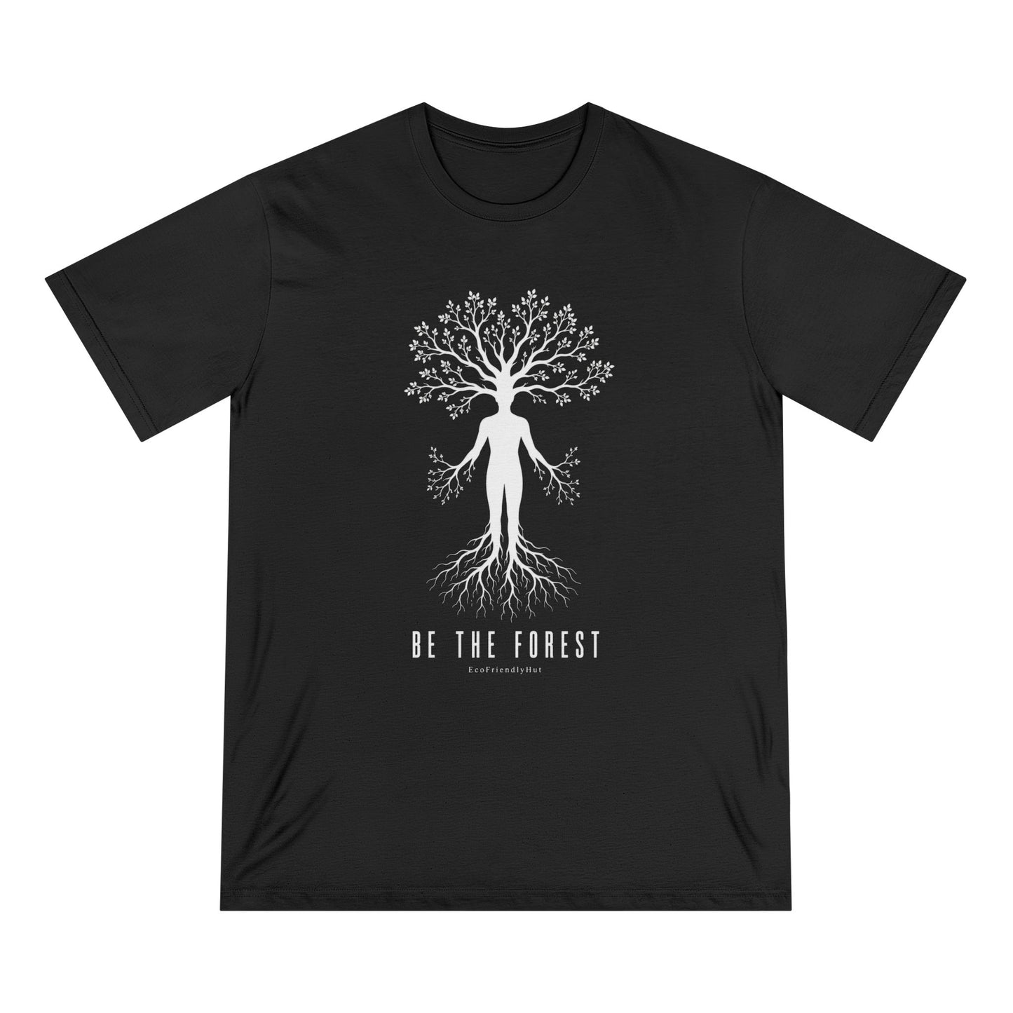 Be The Forest T-Shirt — Eco Nature Tree Person Graphic Tee
